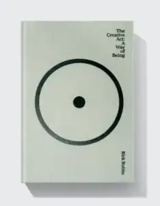 Mainer Montanan Blog | The Creative Act Book by Rick Rubin