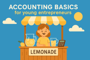 ACCOUNTING BASICS FOR YOUNG ENTREPRENEURS | LEMONADE STAND WITH GIRL