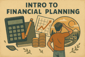 Intro to Financial Planning | Mainer Montanan Blog